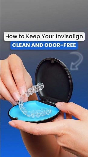 How to Clean Invisalign Trays | Invisalign Cleaning Hacks