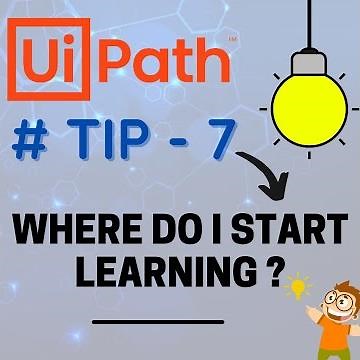 90 Seconds - UiPath Tips and Tricks | Where to Start Learning UiPath | RPA | UiPath