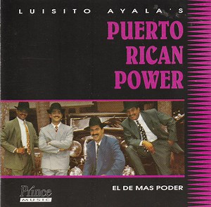 Luisito Ayala Y Su Puerto Rican Power - El De Más Poder