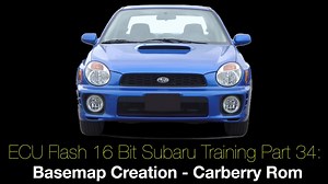 Ecu Flash 16 Bit Subaru Training Part 34: Basemap Creation Carberry Rom - Ecu Flash Training: 16 Bit Subaru - Evans Performance Academy