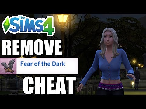 How To Remove/Get Rid Of The Fear Of The Dark (Cheat) - The Sims 4