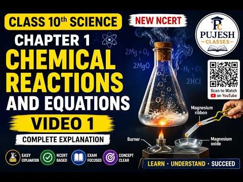 New NCERT Class 10 Science | Chapter 1 Video 1 | Chemical Reactions and Equations | Complete Explana