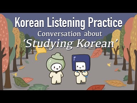 Korean Listening & Speaking Practice about Studying Korean 🇰🇷 | Casual Form(반말) 🍂