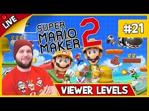 🔴 Super Mario Maker 2 - Viewer Levels, Endless Mode & Some Multiplayer! - LIVE STREAM [#21]