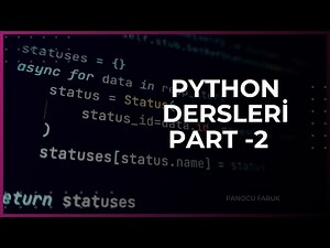 PYTHON SÖZ DİZİMİ (Py Dersleri Part-2)