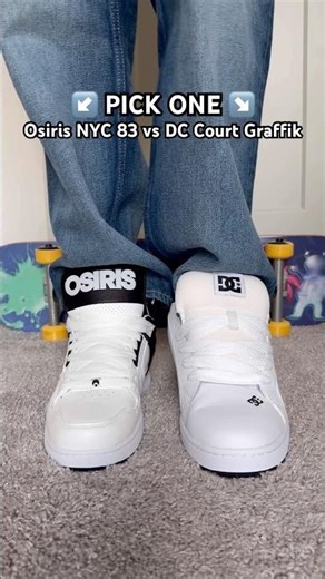 Osiris NYC 83 vs DC Court Graffik: PICK ONE 👀