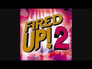 Fired Up! 2 - CD1
