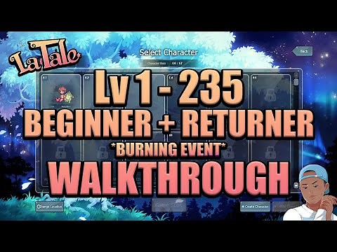 LaTale Lv 1-235 Beginner & Returner Guide to Ultra Burning + In-Game Systems Explanations & Advice