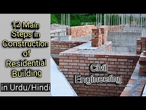 12 Main Steps in Construction of Residential Building in Urdu/Hindi | Civil Engineering