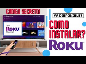Cómo instalar Roku Channel en Mexico? YA DISPONIBLE!! usando código secreto y Latinoamérica?