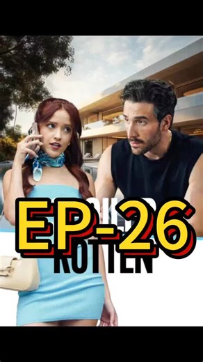 Rule-Breaker's Charm- Link in bio - Search & Watch All Series on the homepage - Spoiled Rotten-26 #fyp #drama #foryou #faithorta
