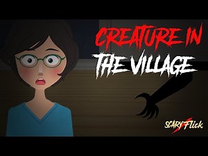 Creature In The Village I डरावनी कहानियाँ | Hindi Horror Stories I Scary Flick E26