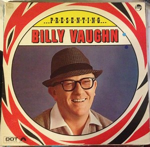 Billy Vaughn - Presenting... Billy Vaughn And His Orchestra
