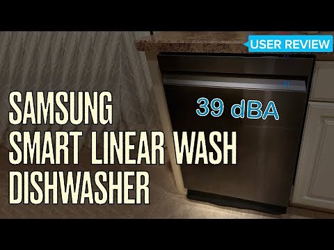 Samsung Linear Wash Dishwasher - 39 decibels FULL REVIEW