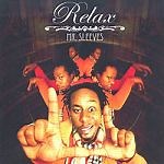 Relax - Mr. Sleeves