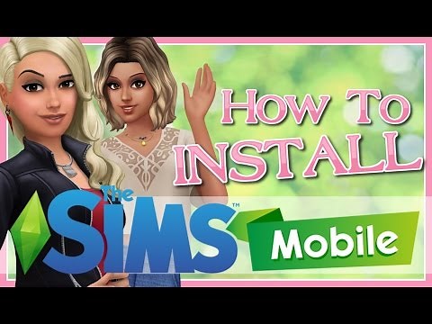 The Sims MOBILE APP | How To INSTALL on PC & ANDROID Tutorial