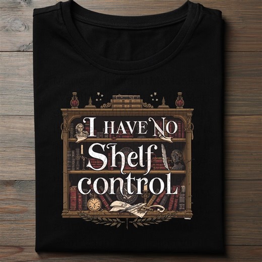 I Have No Shelf Control Png, Bookish Png, Dark Academia Book Lover, Bookworm Png, Book Addict Png, Book Hoarder Png , Gothic Book Png - Etsy