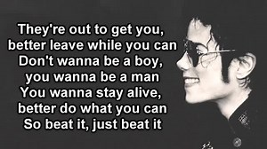Michael Jackson - Beat it Lyrics