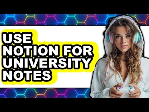 How to Use Notion for University Notes in 2025 - Easy Guide