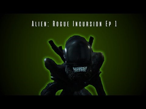 Alien: Rogue Incursion Episode 1 - Fighting Xenomorphs is fun!