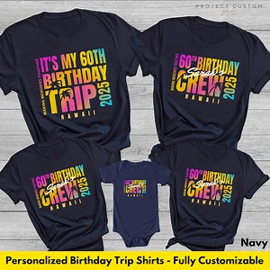 Custom Birthday Trip Shirts 2025 Matching Shirts for 50th Birthday Trip Tshirts Personalized 60th Birthday Trip Shirts Family Vacation Tees - Etsy