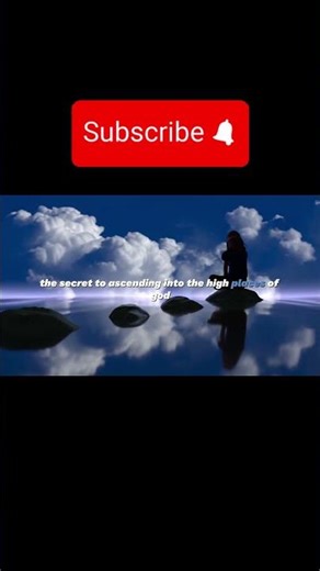 The Secret to Higher Places in God