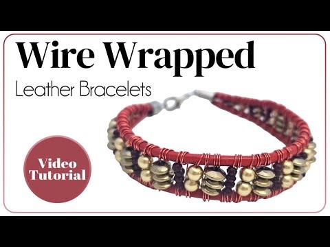 Wire Wrapped Leather Bracelets Tutorial