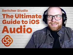 Switcher 101: The Ultimate Guide to iOS Audio - Switcher Studio Audio Set-Up