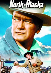 North to Alaska - movie: watch stream online