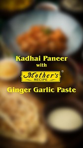 71K views · 180 reactions | Make Kadhai Paneer at home using Mother’s Recipe Ginger Garlic Paste - made with fresh ginger and garlic & with no added preservatives. Available online or Shop from the stores near you, today! Shop online at https://bit.ly/3YP0ueH #mothersrecipe #recipe #cookingpaste #gingergarlicpaste #ginger #garlic #easycooking #quickrecipes #cookathome #foodlove #kadhaipaneer #paneerrecipes | Mother's Recipe | Facebook