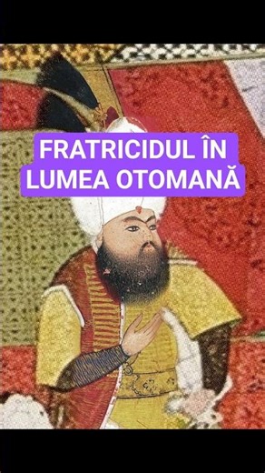 Fratricidul în lumea otomană #history #facts