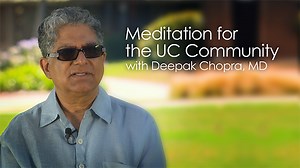VIDEO: Meditation for the UC Community with Deepak Chopra, MD