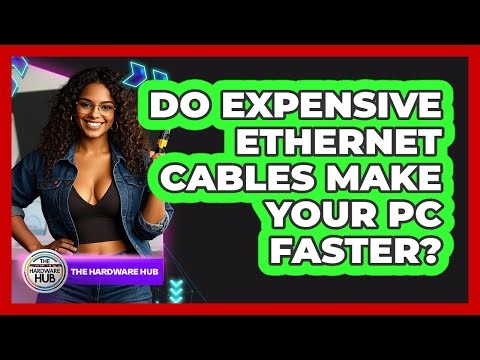 Do Expensive Ethernet Cables Make Your PC Faster? - The Hardware Hub