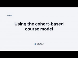 Why Dr. Philippa Hardman uses the cohort model