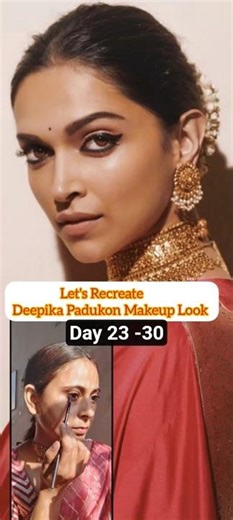 Day 23 of 30 | “Bollywood Celebrity Makeup Look💕| “Deepika Padukone Signature Glam|✨