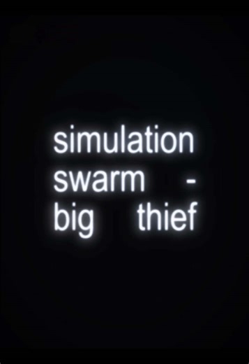 simulation swarm - big thief // #overlay #textoverlay #edits #lyrics #fyp