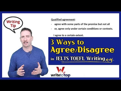 3 Ways to Agree/Disagree in IELTS TOEFL Writing