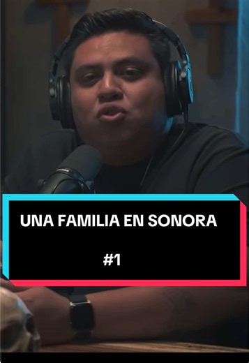 Una familia en sonora #terror #historia #familia