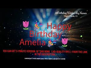 Happy Birthday Amelia – Personalized English Birthday Song Just for You
