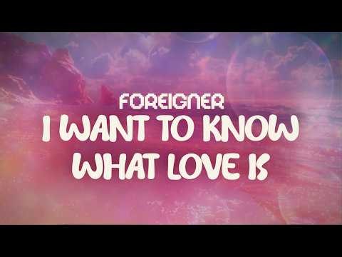 foreigner ✨ i want to know what love is ✨ ~ lyrics