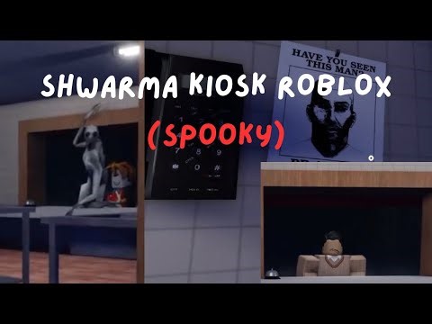 Roblox Shwarma Kiosk [SPOOKY but mostly frustrating]