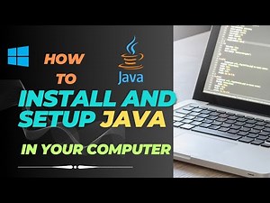 How to install and setup Java in your PC