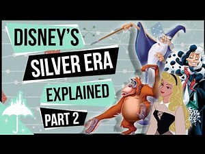 Disney Animation's Silver Era Explained (Part 2)