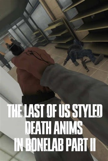 part 2 #bonelab #bonelabmods #bonelabtimeline #cinematic #lastofus | bonelab