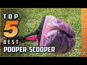 Top 5 Best Pooper Scoopers Review in 2024