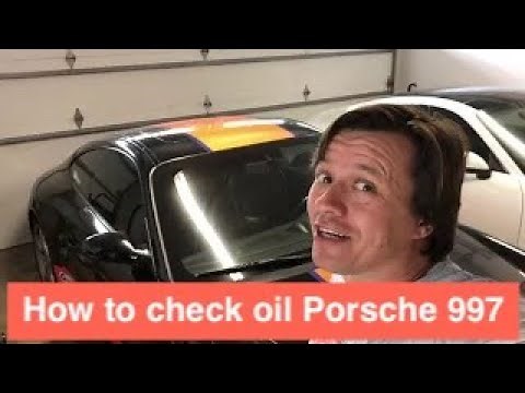 How to check oil level 2005 Porsche 911 Carrera S 997.1