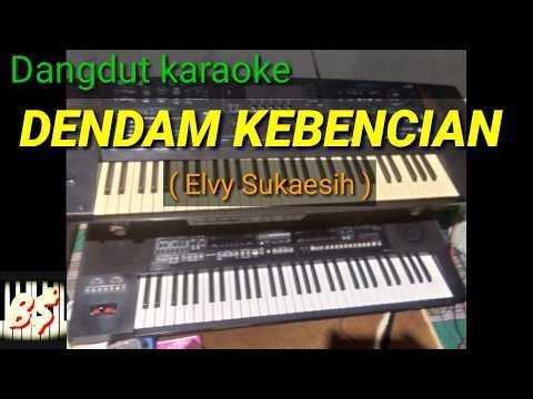 DENDAM KEBENCIAN DANGDUT KARAOKE NADA CEWEK
