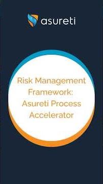 Risk Management Framework: Asureti Process Accelerator