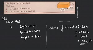 The diagram shows a cuboid. Work out a the volume of the cuboid... | Filo