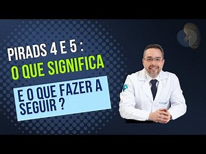 PI-RADS 4 and 5: what do they mean on prostate MRI and what to do next?